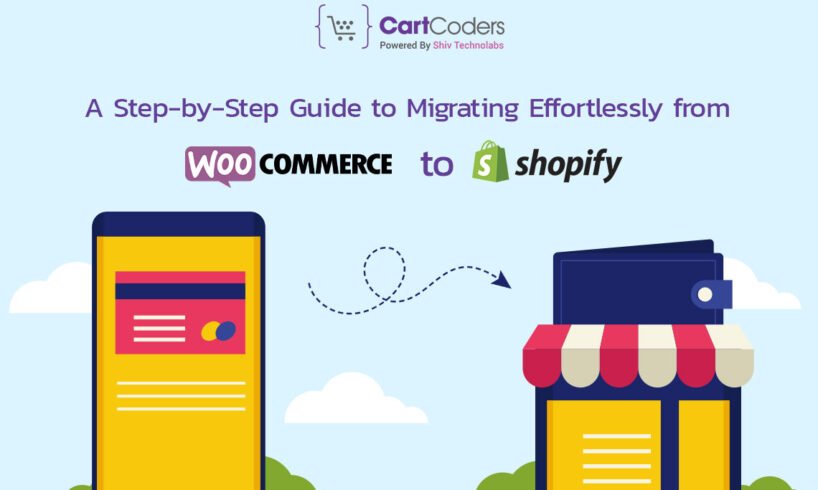 A Step-by-Step Guide to Migrating Effortlessly from WooCommerce to Shopify