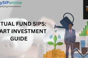 Mutual Fund SIPs: Smart Investment Guide