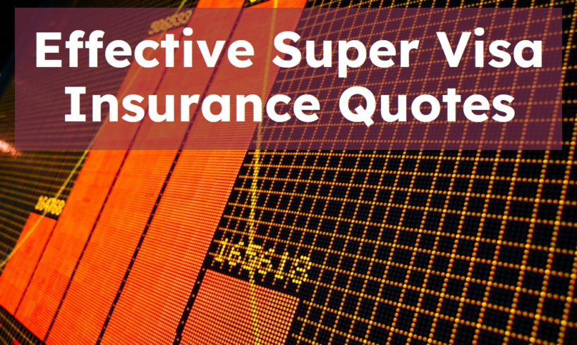 Super Visa Insurance Quotes