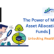 Unlocking Wealth: The Power of Multi Asset Allocation Funds 2024