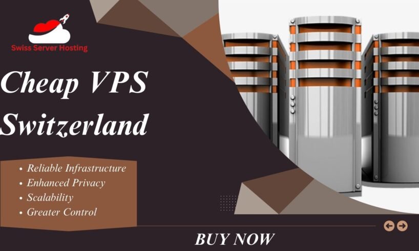 Cheap VPS Switzerland