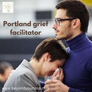 Portland grief facilitator
