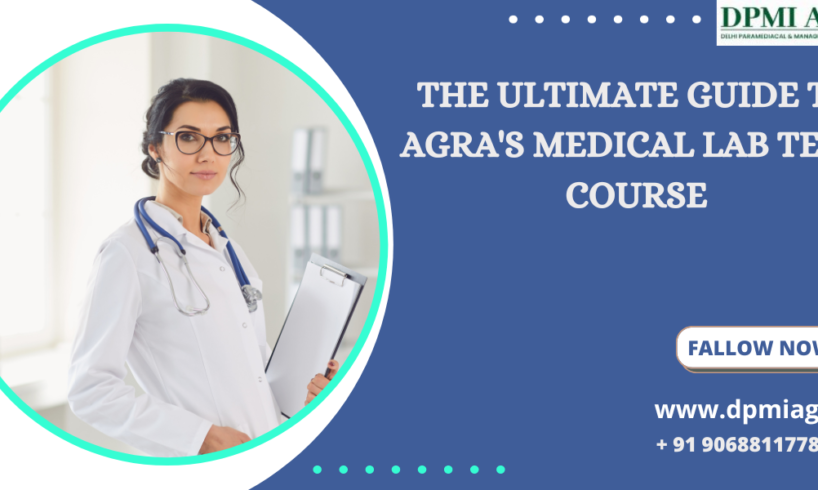 Medical Lab Technology Course In Agra
