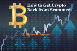 How to Get Crypto Back from Scammer